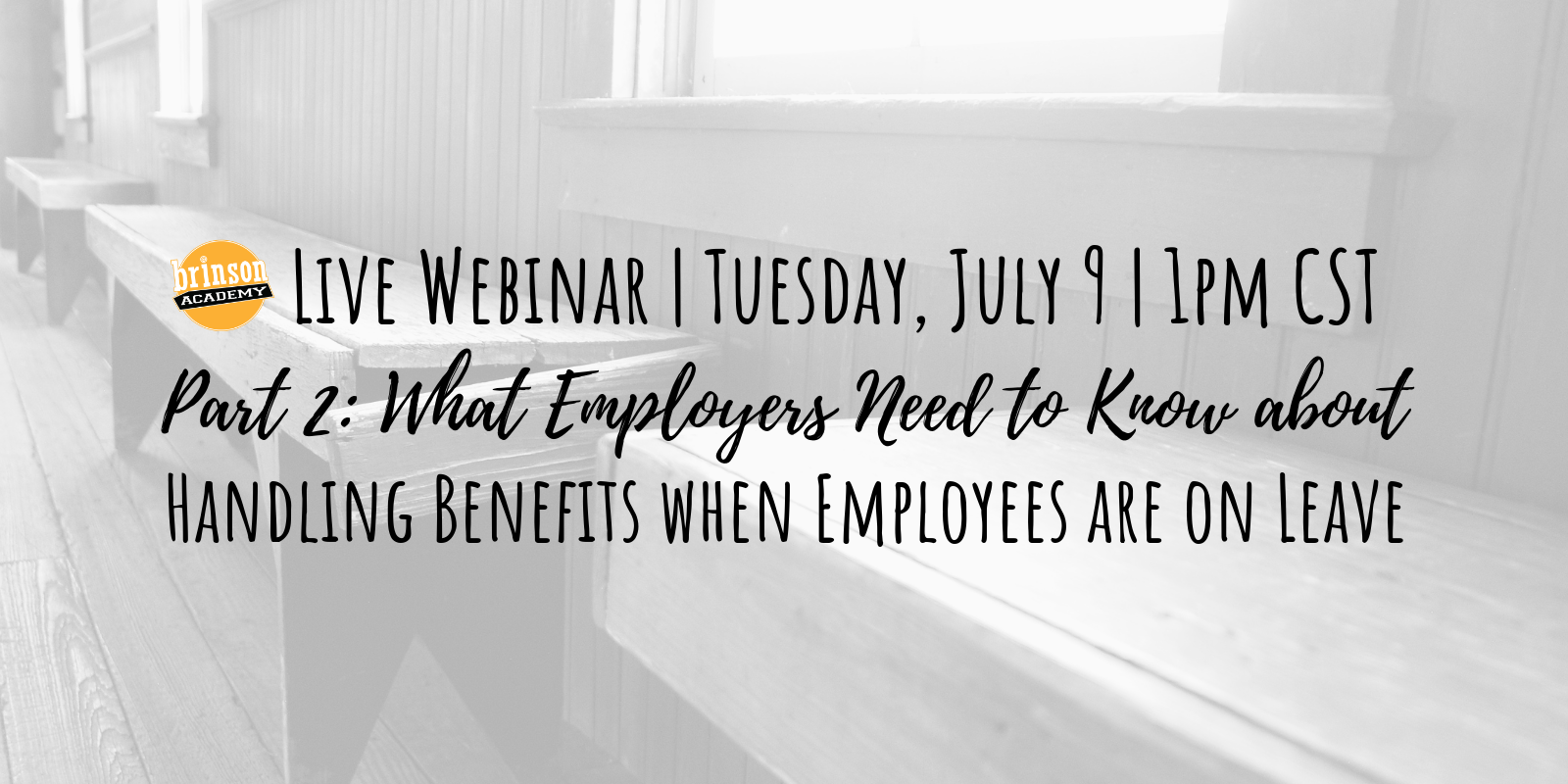 Live Webinar | Part Two: What Employers Need To Know About Handling ...